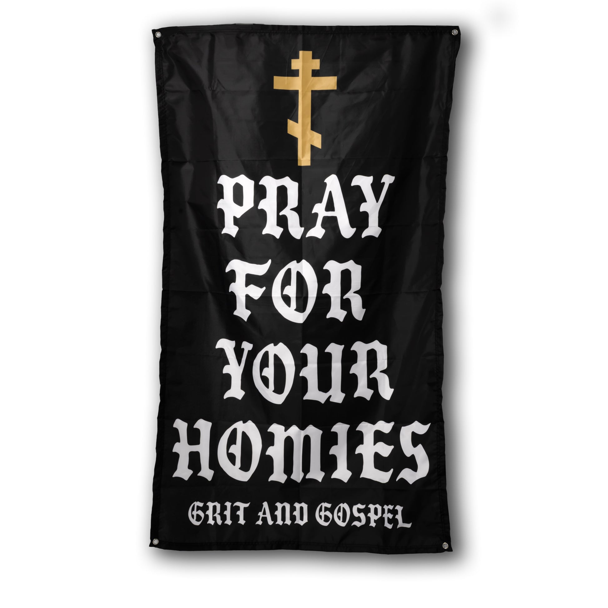 Pray For Your Homies Christian flag wall hanger, full view – Grit and Gospel faith-based decor